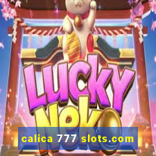 calica 777 slots.com